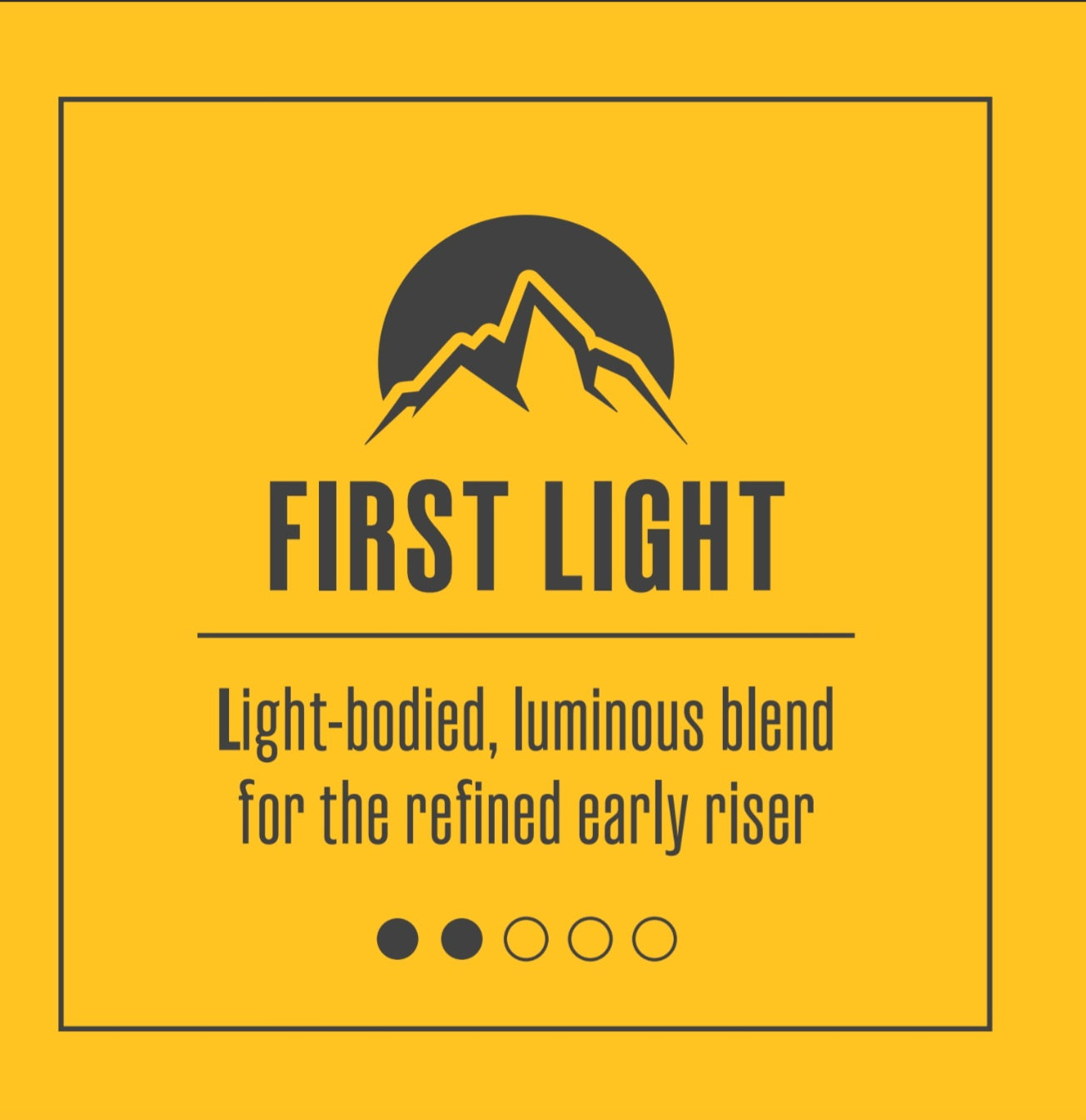 First Light (Light Roast)